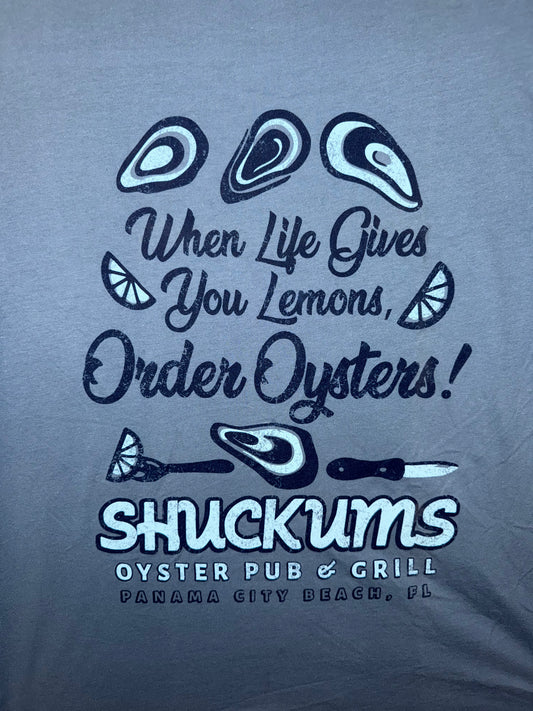 Shuckums Life Gives You Lemons T-Shirt